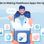 A Complete Guide to Making Healthcare Apps: the Upcoming Future!