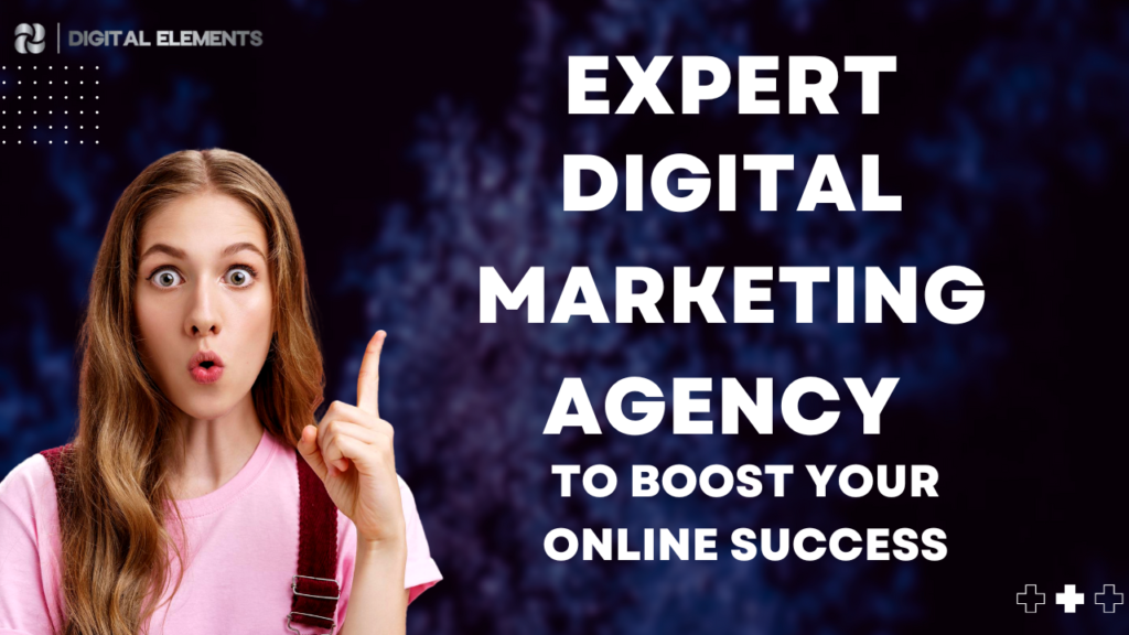 Expert Digital Marketing Agency to Boost Your Online Success