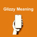 Glizzy Meaning