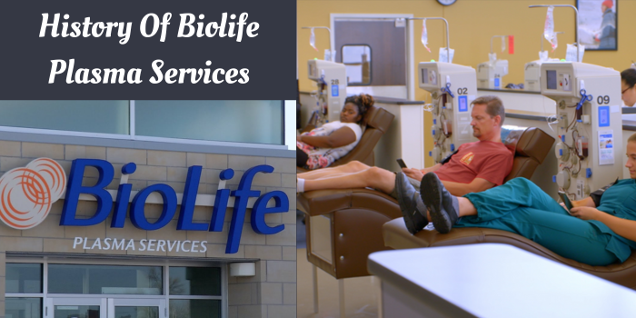 History Of Biolife Plasma Services