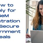 How to Apply for GeM Registration and Secure Government Deals