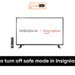 Insignia TV Safe Mode