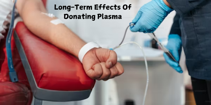 Long-Term Effects Of Donating Plasma