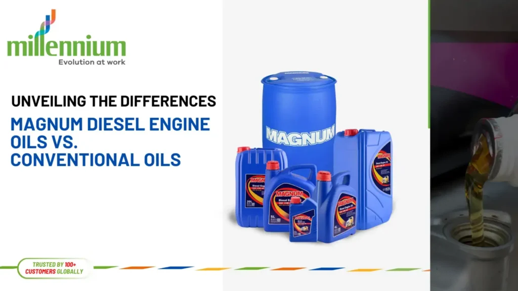 Magnum Diesel Engine Oils vs. Conventional Oils: Unveiling the Differences