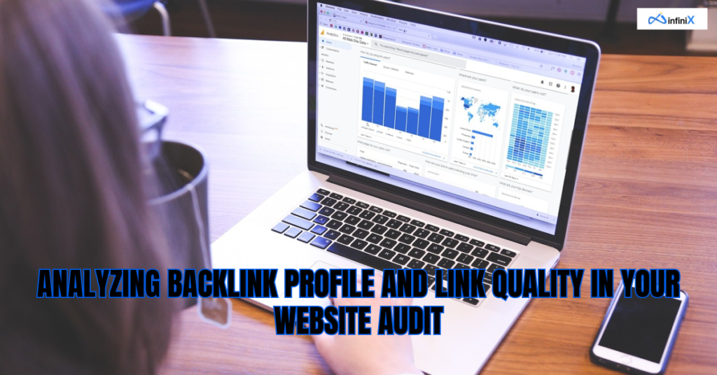 Analyzing Backlink Profile and Link Quality in Your Website Audit