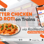 Order Butter Chicken and Roti on Trains via RailRestro eCatering App