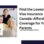 Find the Lowest Super Visa Insurance Rates in Canada: Affordable Coverage for Your Parents