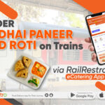 Order Kadhai Paneer and Roti on Trains via RailRestro eCatering App