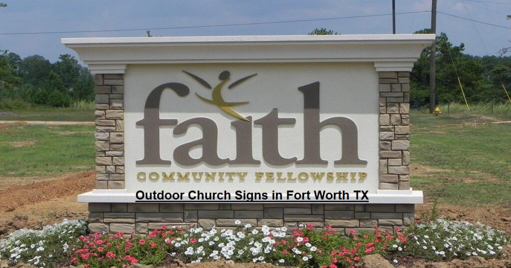 Outdoor Church Signs in Fort Worth TX