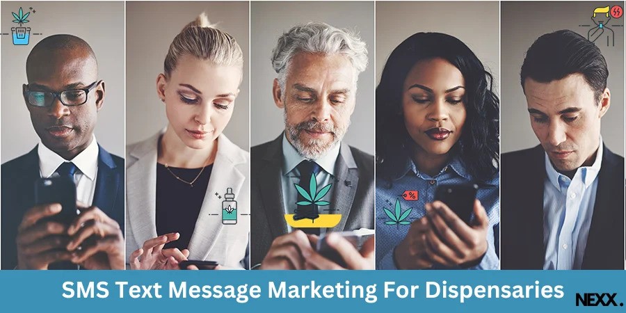 SMS Text Messaging For Dispensaries Can Be The Key To Growing Your Business