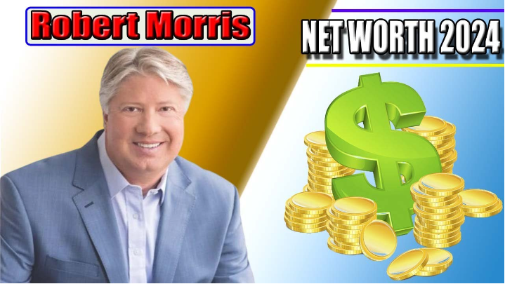 Robert Morris Net Worth