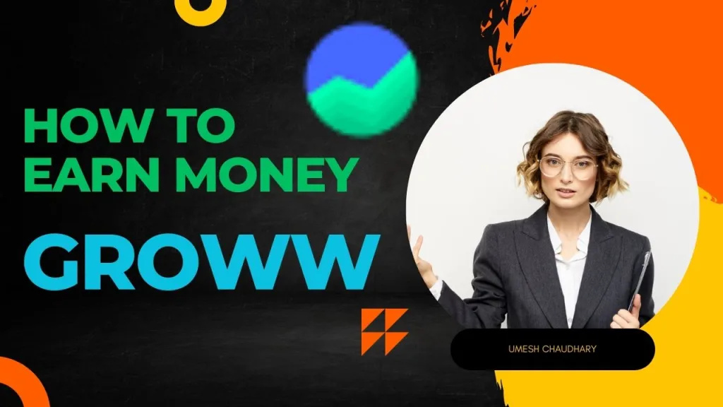 how to earn money with groww