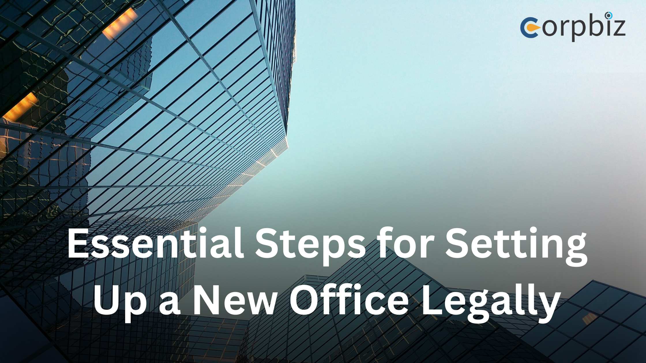 Essential Steps for Setting Up a New Office Legally