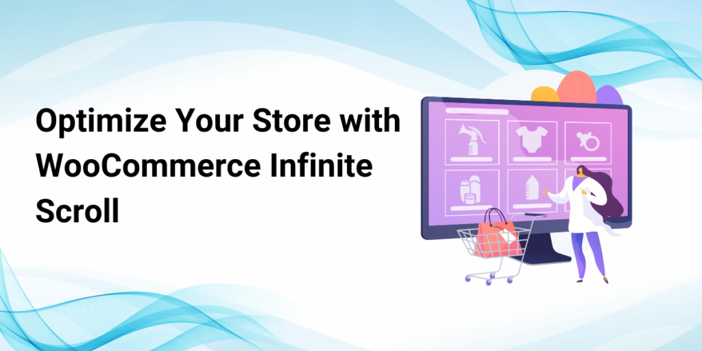 Optimize Your Store with WooCommerce Infinite Scroll