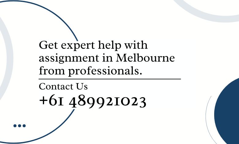 Expert Help with Assignment in Melbourne