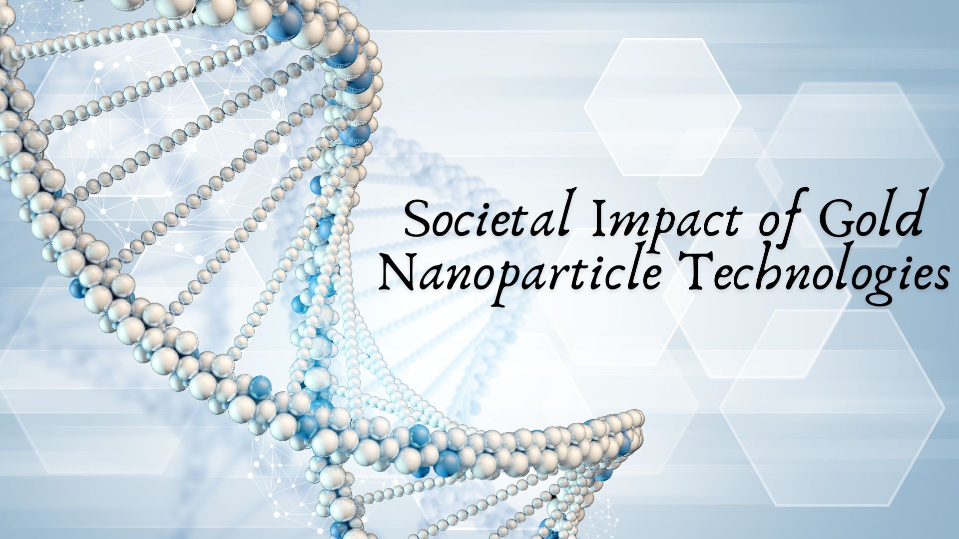 Societal Impact of Gold Nanoparticle Technologies