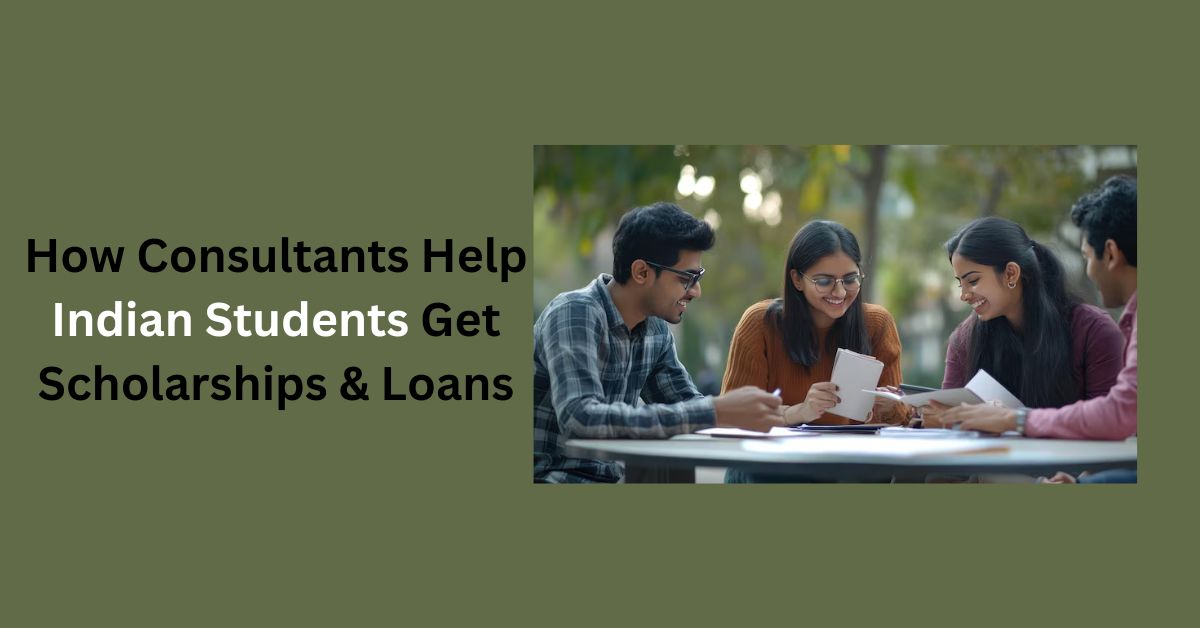 How Consultants Help Indian Students Get Scholarships & Loans