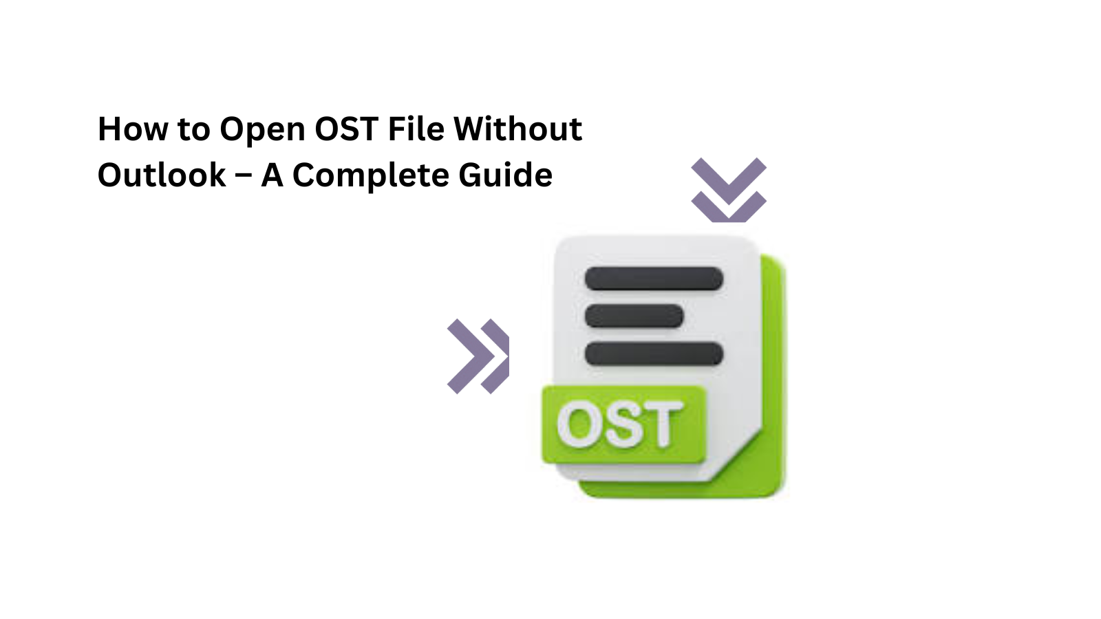 how-to-open-ost-file-without-outlook