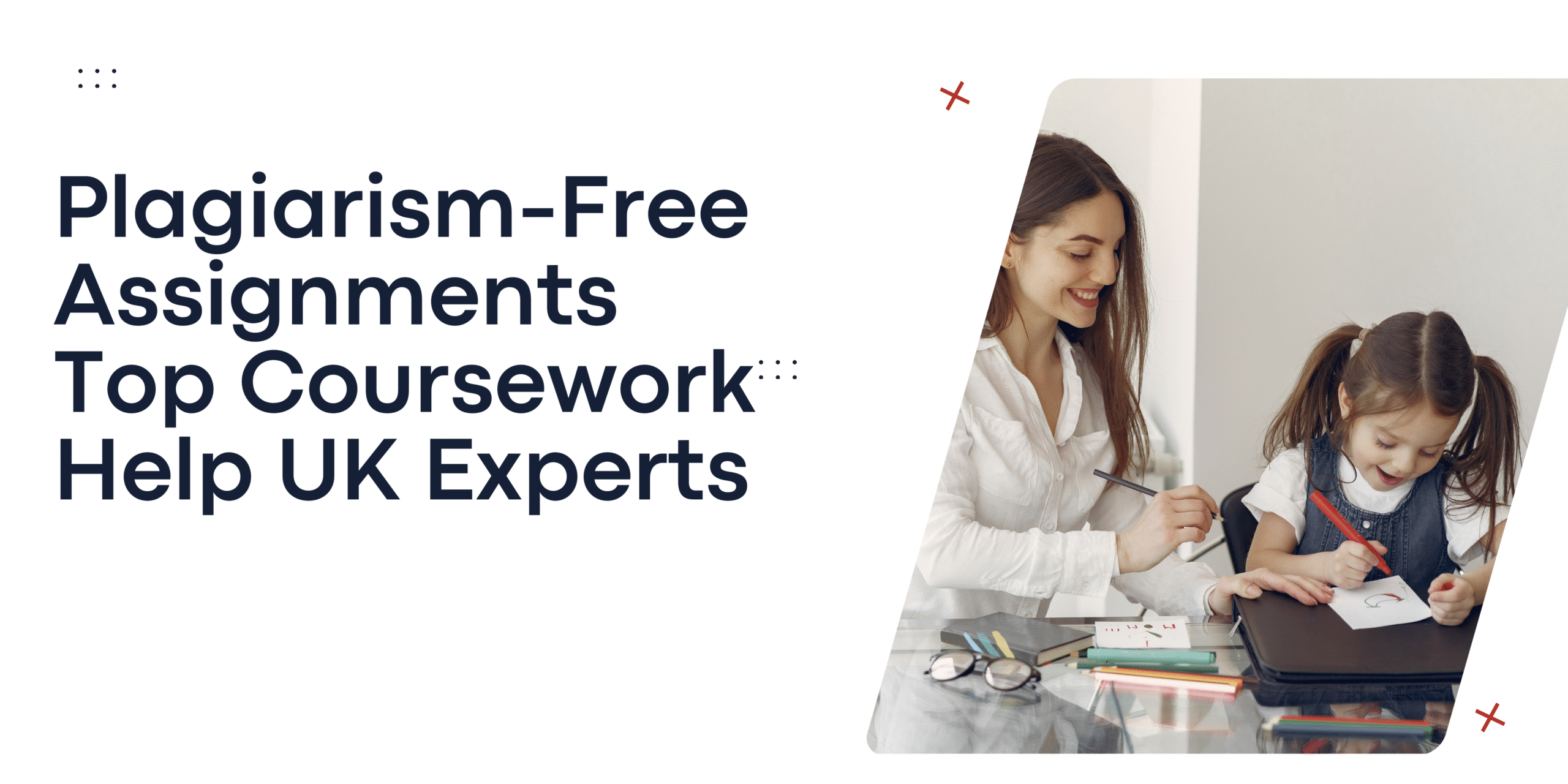 Plagiarism-Free Assignments Top Coursework Help UK Experts